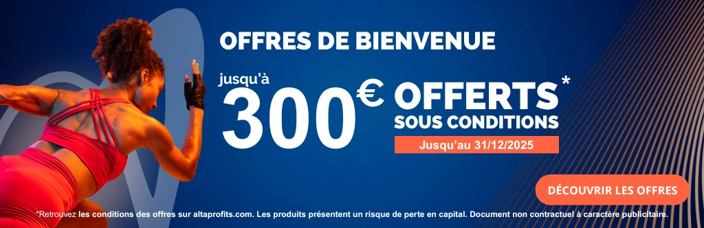 Bannière offre de bienvenue 300 € offerts jusqu'au 31 décembre 2025